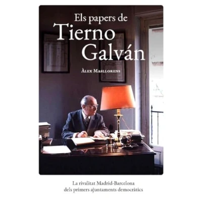 Imagen de Els Papers De Tierno Galvan La rivalitat Madrid Barcelona dels primers ajuntaments Democratics: democràtics