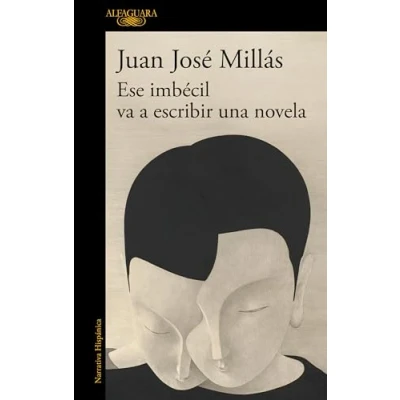 Imagen de Ese Imbecil Va A Escribir Una Novela
