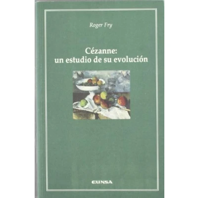Imagen de Cézanne: un estudio de su evolución (Cátedra Félix Huarte)