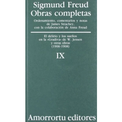 Imagen de Obras Completas de Sigmund Freud Volumen IX: El delirio y los sueños en la «Gradiva» W. Jensen, otra
