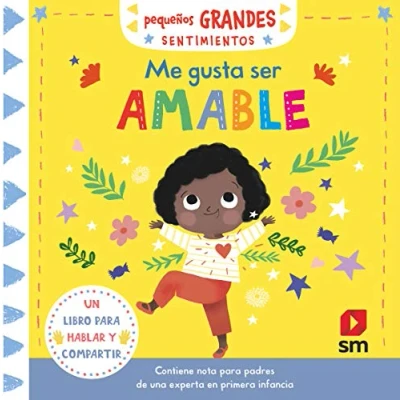 Imagen de Me gusta ser amable (Pequeños grandes sentimientos)