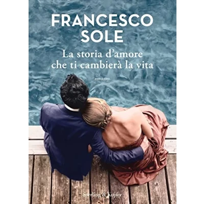 Imagen de La Storia D Amore Che Ti Cambierà Vita