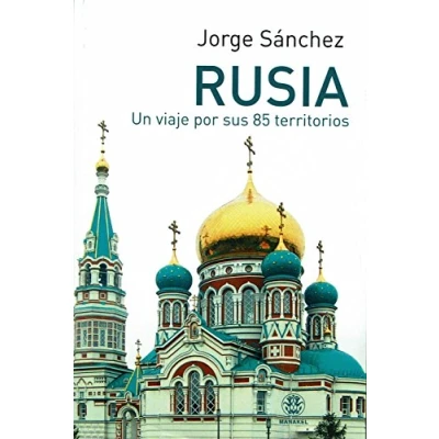 Imagen de RUSIA. UN VIAJE POR SUS 85 TERRITORIOS