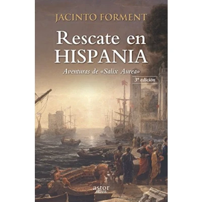 Imagen de Rescate en Hispania. (Nueva E.): Aventuras de «Salix Aurea» (Astor Nova)