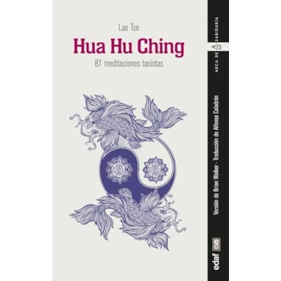 Imagen de Hua Hu Ching: 81 meditaciones taoístas (Arca de Sabiduría) Español