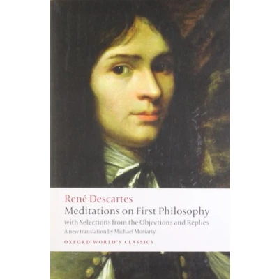Imagen de Meditations On First Philosophy: with Selections from the Objections and Replies (Oxford World’s Classics)