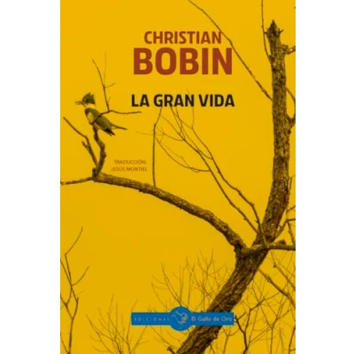 Imagen de LA GRAN VIDA (CHRISTIAN BOBIN)