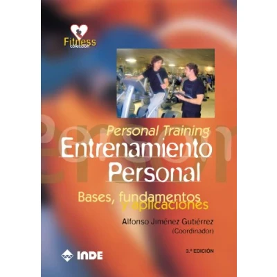 Imagen de Personal Training. Entrenamiento Personal: Bases, fundamentos y aplicaciones: 709 (FITNESS)