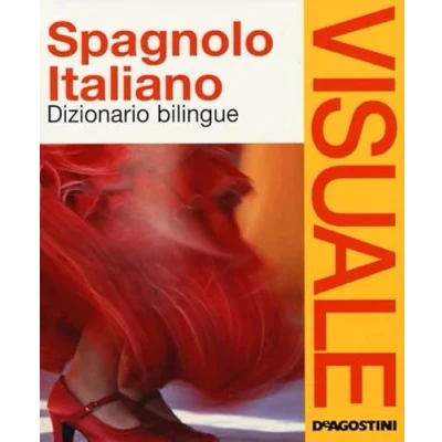 Imagen de Dizionario visuale bilingue. Spagnolo italiano. Ediz. bilingue (Dizionari visuali)