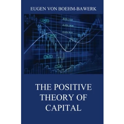 Imagen de The Positive Theory Of Capital (ebook)