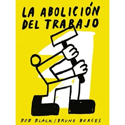 Imagen de La abolición del trabajo: 26 (Iluminados)