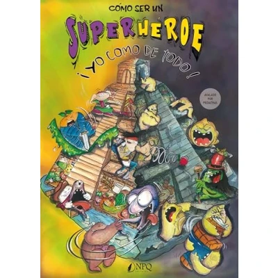 Imagen de Cómo ser un superhéroe. ¡Yo como de todo!