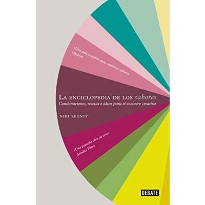 Imagen de La enciclopedia de los sabores: Combinaciones, recetas e ideas para el cocinero creativo (Cocina)