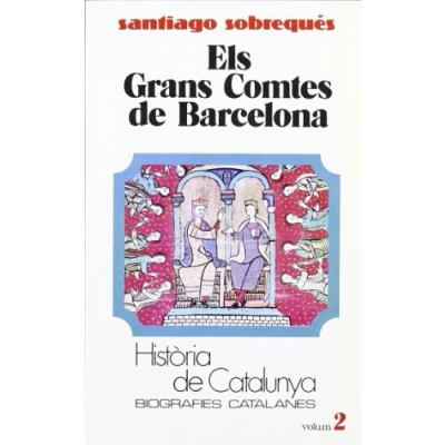 Imagen de Els Grans Comtes Barcelona (Tom II) (Hta. de Catalunya. Biografies Catalanes) 9788431618056