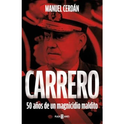 Imagen de Carrero: 50 años de un magnicidio maldito (Obras diversas)