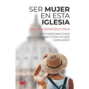 Imagen de Ser mujer en esta Iglesia: ¿Qué hace una chica como yo un sitio este? (Fuera de Colección)