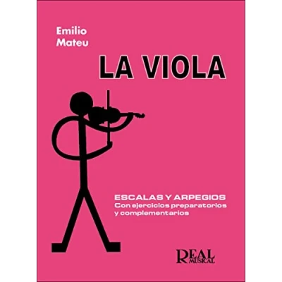 Imagen de Emilio Mateu: La Viola, Escalas y Arpegios con Ejercicios Preparatorios Complementarios