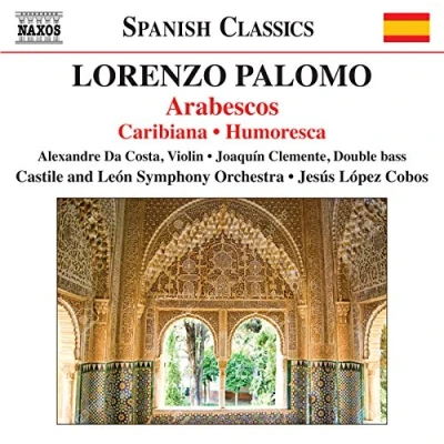 Imagen de Palomo, L.: Arabescos / Caribiana Humoresca (Costa, Clemente, Castilla y León Symphony, López Cobos)