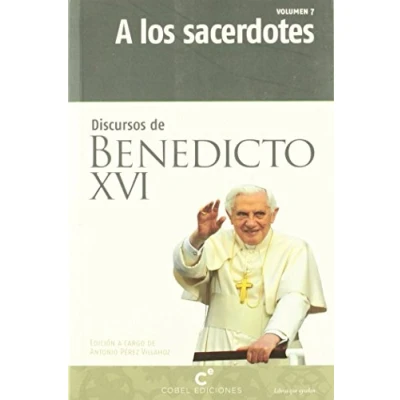 Imagen de A los sacerdotes (Discursos de Benedicto XVI)