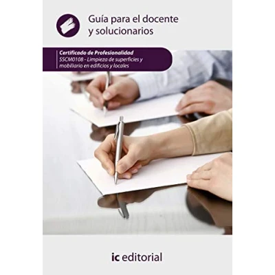 Imagen de Limpieza de superficies y mobiliario en edificios locales. SSCM0108 Guía para el docente solucionarios (SIN COLECCION)