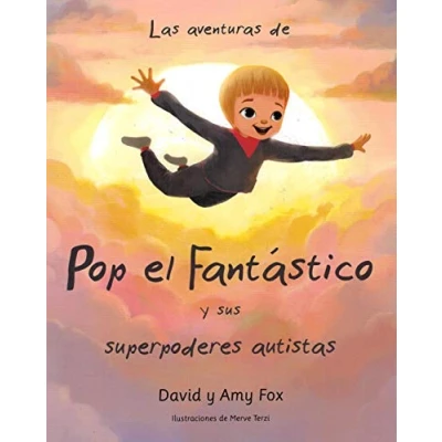 Imagen de Las aventuras de Pop el Fantastico y sus superpoderes autistas (SIN COLECCION)