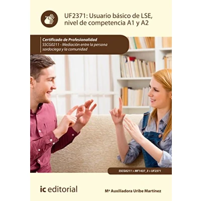 Imagen de Usuario básico de LSE, nivel competencia A1 y A2. SSCG0211 Mediación entre la persona sordociega comunidad (SIN COLECCION)