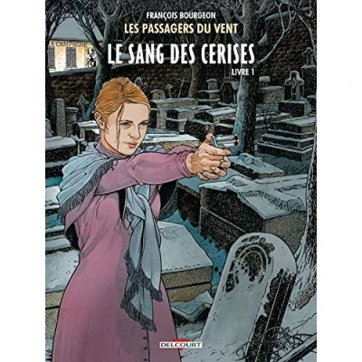Imagen de Les Passagers Du Vent Volume 8 Le Sang Des Cerises