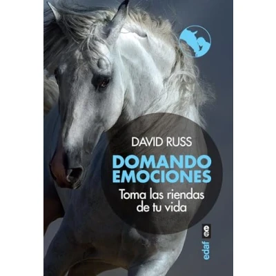 Imagen de Domando Emociones: Toma las riendas de tu vida (Psicología y Autoayuda)