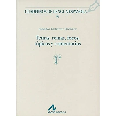 Imagen de Temas, remas, focos, tópicos y comentarios: 46 (Cuadernos de lengua española)