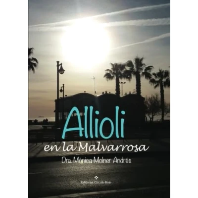 Imagen de Allioli en la Malvarrosa (NOVELA)