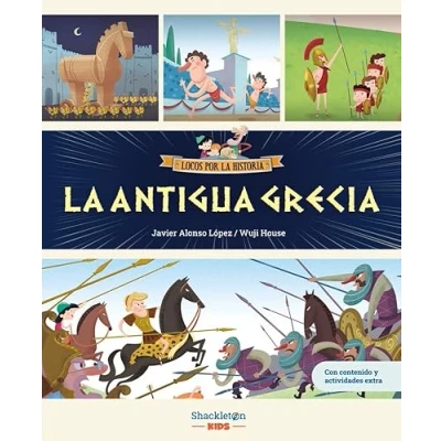 Imagen de LA Antigua Grecia: Únete a Carmen, Marco y el abuelo, descubre historia explicada como si fuera un cuento para niños niñas.: 2 (LOCOS POR HISTORIA)