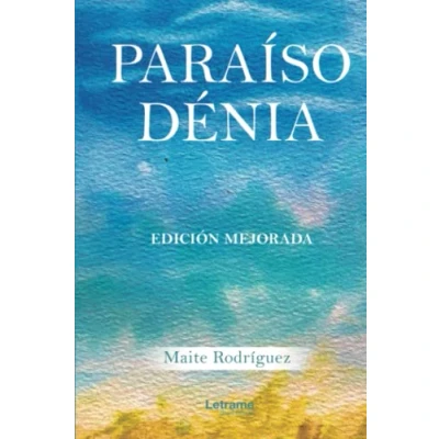 Imagen de Paraíso Dénia. Edición Mejorada: 1 (Novela)