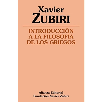 Imagen de Introducción a la filosofía de los griegos (Obras Xavier Zubiri)