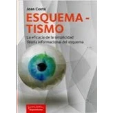 Imagen de Esquematismo. la eficacia de simplicidad: simplicidad. Teoría informacional del esquema (SIN COLECCION)