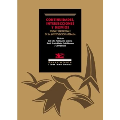 Imagen de Continuidades Intersecciones Y Desvíos: Nuevas Perspectivas En L A Inv
