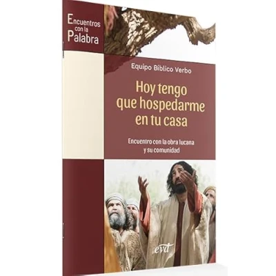 Imagen de Hoy tengo que hospedarme en tu casa: Encuentro con la obra lucana y su comunidad (Animación Bíblica de Pastoral)