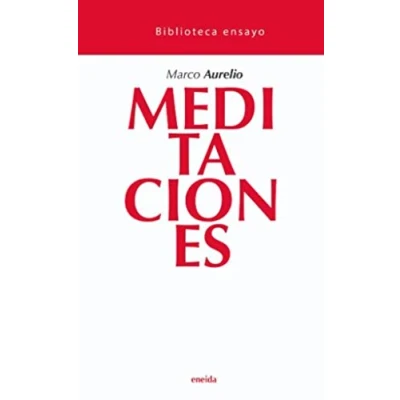 Imagen de Meditaciones: Guia para el buen vivir: 25 (Biblioteca ensayo)