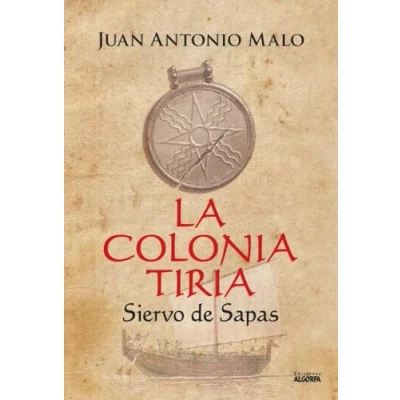 Imagen de La colonia tiria: Siervo de sapas