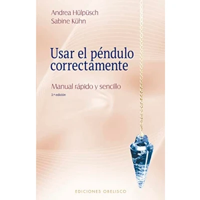 Imagen de Usar el Péndulo correctamente: Manual Rapido y Sencillo (Feng Shui radiestesia)