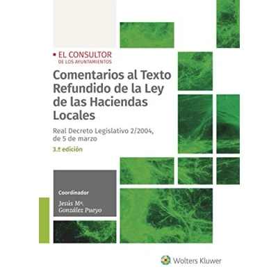 Imagen de Comentarios al texto refundido de La Ley Las Haciendas locales (3ª Edición): Real Decreto Legislativo 2/2004, 5 marzo (SIN COLECCION)