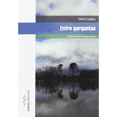 Imagen de Entre Gargantas