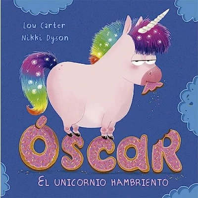 Imagen de Óscar. el unicornio hambriento (PICARONA), (lengua española)