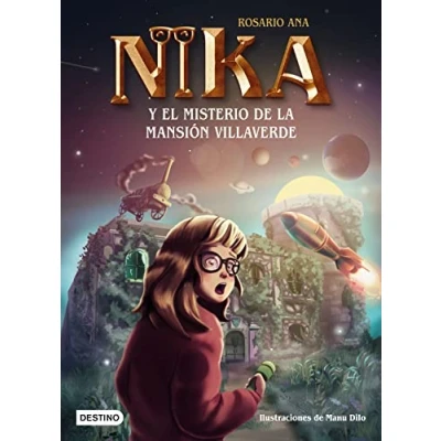 Imagen de Los misterios de Nika 1. El misterio la mansión Villaverde: Una historia llena diversión y sorpresas asombrosas
