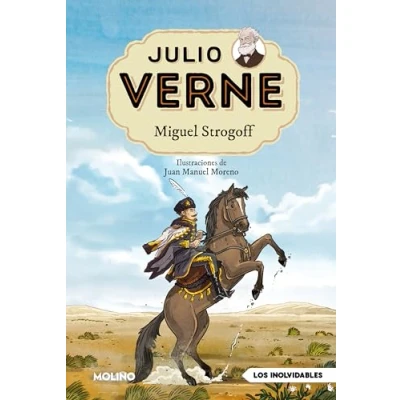 Imagen de Julio Verne Miguel Strogoff (edición actualizada, ilustrada y adaptada) (Inolvidables)