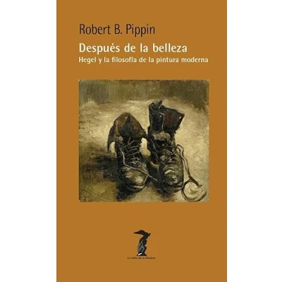Imagen de Después de la belleza: Hegel y filosofía pintura moderna: 239 (La balsa medusa)