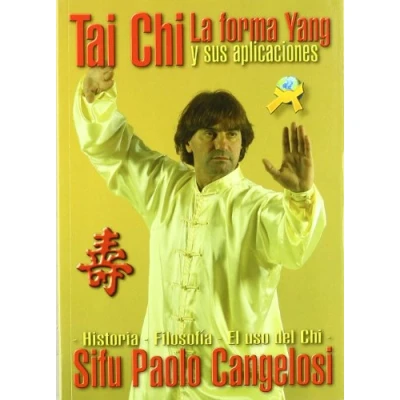 Imagen de Tai Chi. La Forma Yang Y Sus Aplicaciones