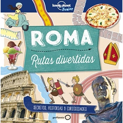 Imagen de Roma. Rutas divertidas (Lonely Planet Junior)
