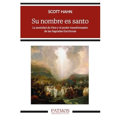 Imagen de Su nombre es santo: La santidad de Dios y el poder transformador las Sagradas Escrituras: 319 (Patmos)