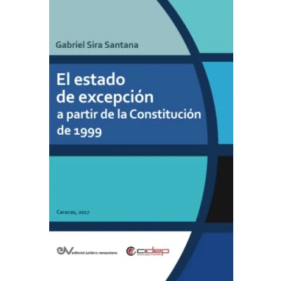 Imagen de El estado de excepción a partir la Constitución 1999 (Colección Monografías)
