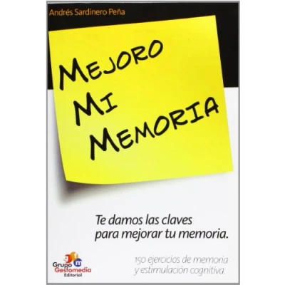 Imagen de MEJORO MI MEMORIA TE DAMOS LAS CLAVES PARA MEJORAR TU MEM (SIN COLECCION)